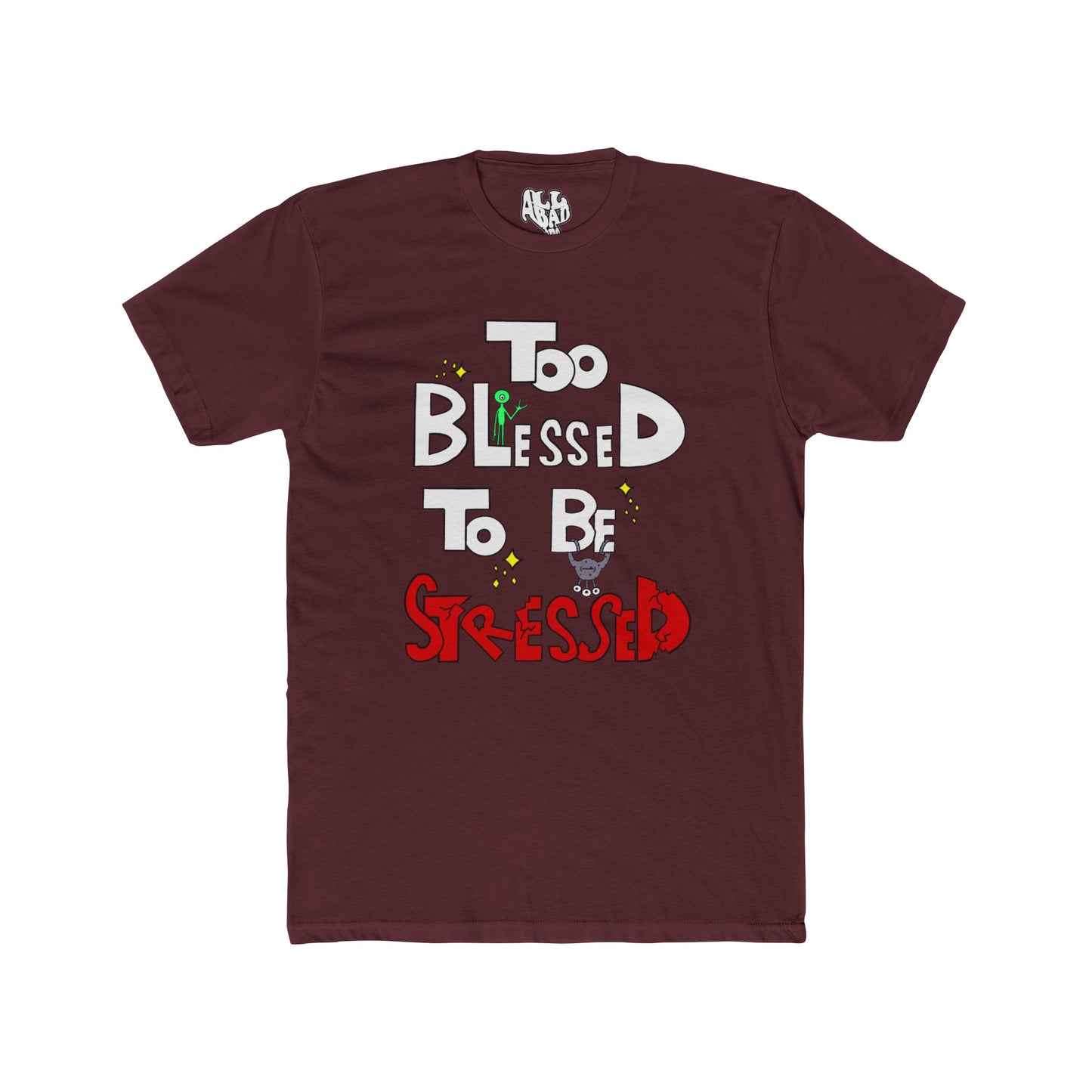 Too Blessed - Short Sleeve Shirt