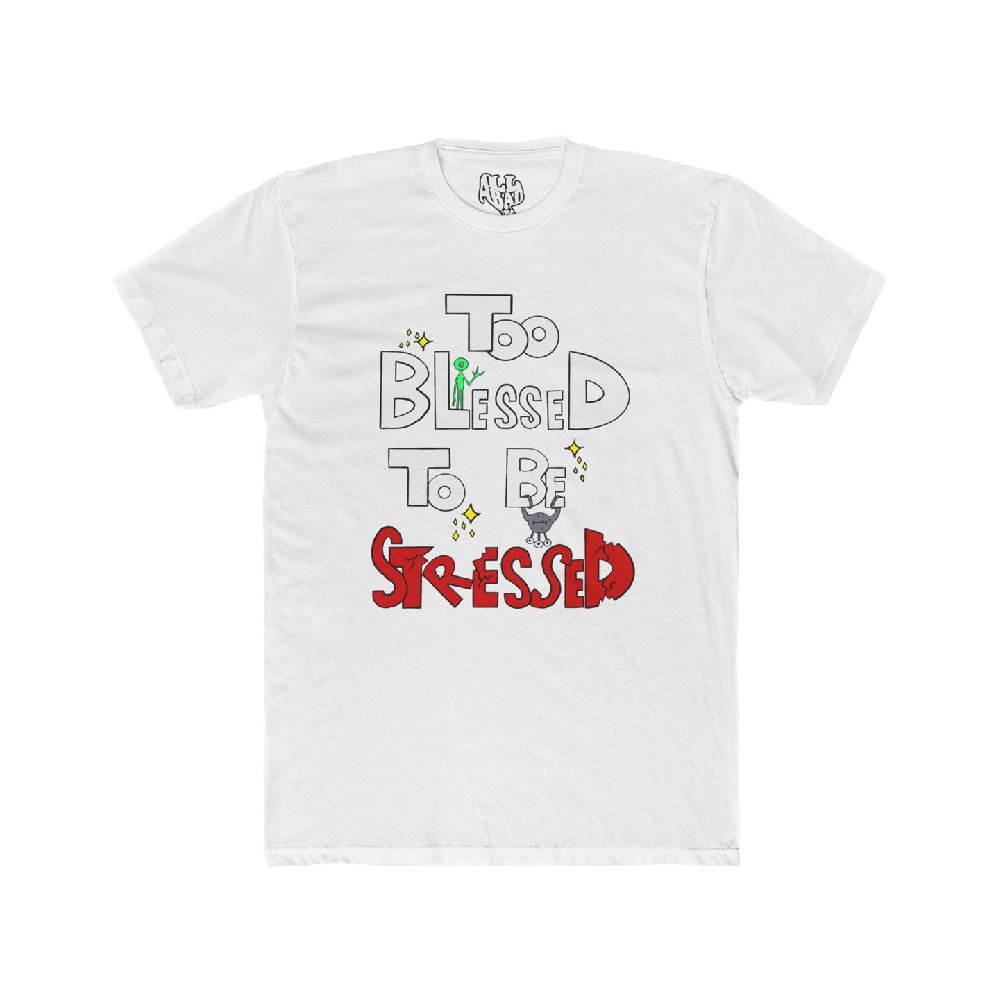 Too Blessed - Short Sleeve Shirt
