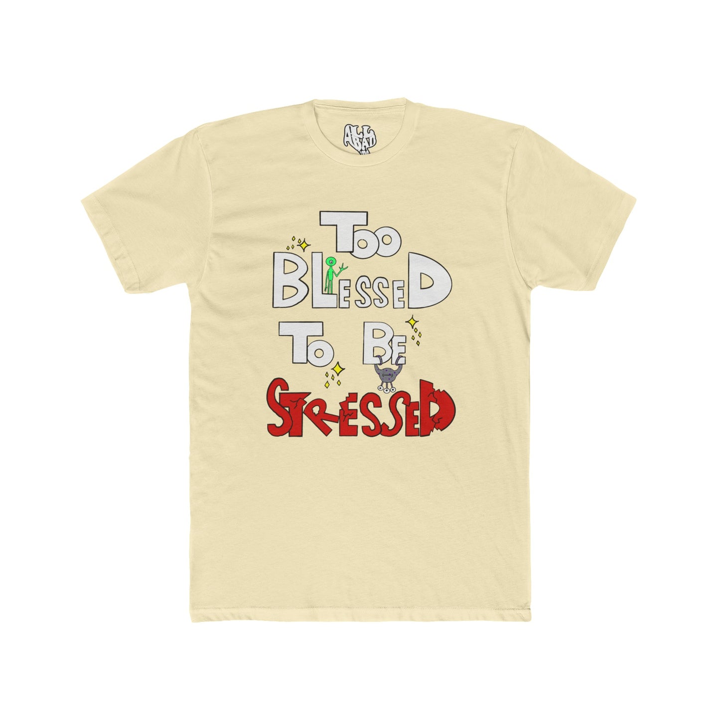 Too Blessed - Short Sleeve Shirt