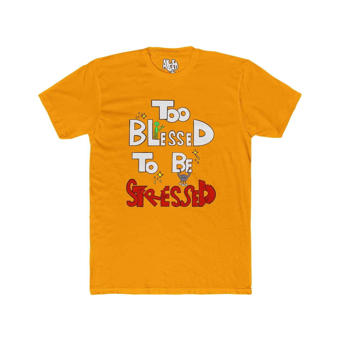 Too Blessed - Short Sleeve Shirt