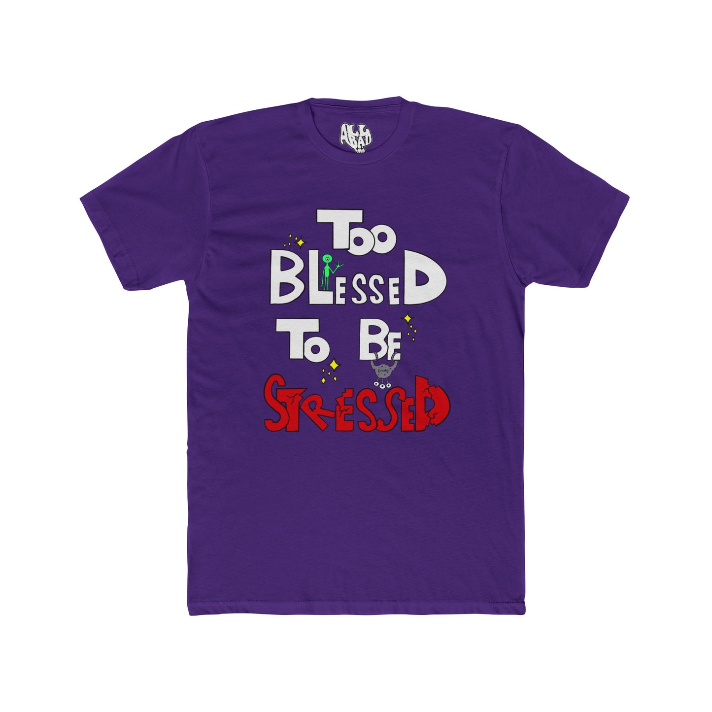 Too Blessed - Short Sleeve Shirt